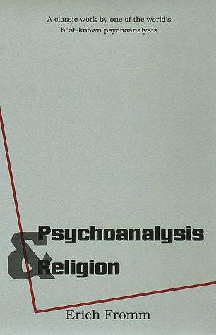 Erich Fromm: Psychoanalysis and religion (Paperback, 1978, Yale University Press)