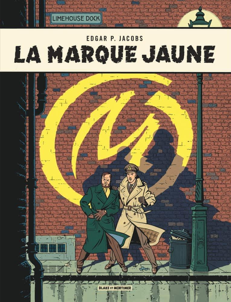 Edgar P. Jacobs: La marque jaune (French language, 2020, Éditions Blake et Mortimer)