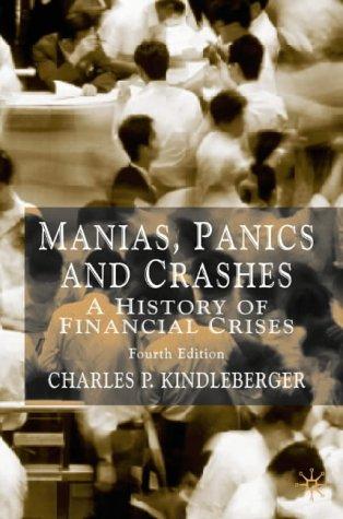 Charles Poor Kindleberger: Manias, Panics and Crashes (Paperback, 2001, Palgrave Macmillan)