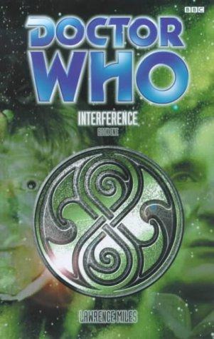 Lawrence Miles: Interference Book One (Dr. Who Series) (Paperback, 1999, BBC Worldwide Publishing)