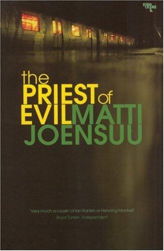 Matti Joensuu: The Priest of Evil (Paperback, 2007, Arcadia Books)