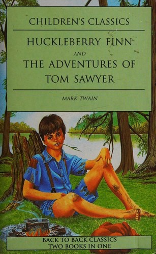Mark Twain: Huckleberry Finn and The Adventures of Tom Sawyer (Paperback, 1998, Parragon)