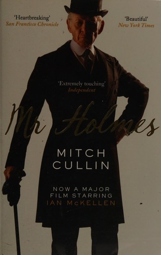Mitch Cullin: Mr Holmes (2015, Canongate)
