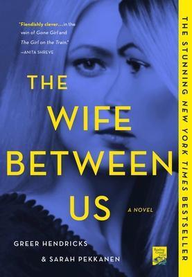 Greer Hendricks: The Wife Between Us (2018)