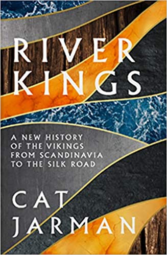 Cat Jarman: River Kings (EBook, 2021, HarperCollins Publishers Limited)