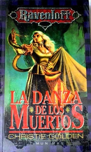 Christie Golden: La danza de los muertos (1993, Timun Mas)