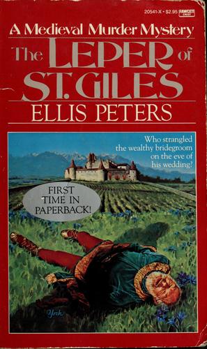 Edith Pargeter: The Leper of Saint Giles (1981, Ballantine Books)