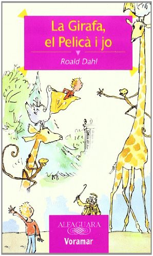 Francesca Martinez Planas, Roald Dahl, Carme Casals: GIRAFA, EL PELICA I JO (Paperback, 1994, Edicions Voramar, S.A.)