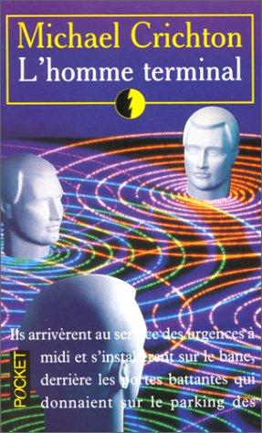 Michael Crichton: L'Homme Terminal/Terminal Man (Paperback, French language, 1994, Distribooks Inc)