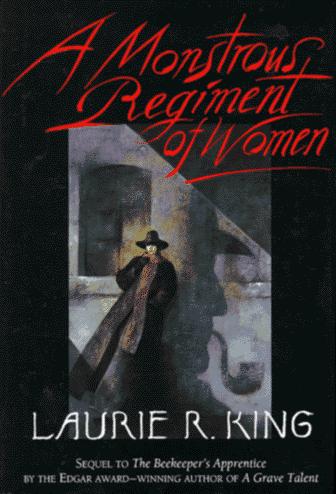 Laurie R. King: A monstrous regiment of women (1995, St. Martin's Press)