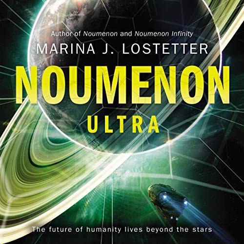 Marina J. Lostetter: Noumenon Ultra (AudiobookFormat, 2020, HarperCollins B and Blackstone Publishing, Harpercollins)