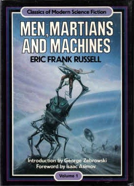 Eric Frank Russell: Men, Martians, and machines (Hardcover, 1984, Crown)