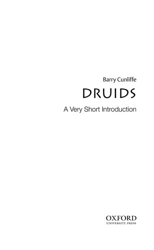 Barry Cunliffe: Druids (2010, Oxford University Press)