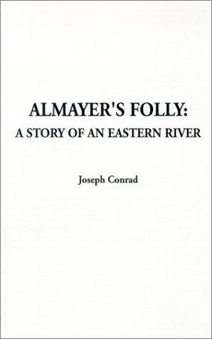 Joseph Conrad: Almayer's Folly (Paperback, 2001, IndyPublish.com)