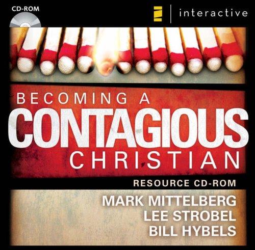 Bill Hybels, Lee Strobel, Mark Mittelberg: Becoming a Contagious Christian (AudiobookFormat, 2007, Zondervan)