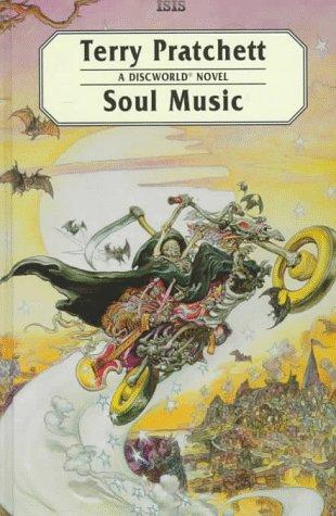 Terry Pratchett: Soul Music (Discworld Novels) (Hardcover, 1998, ISIS)