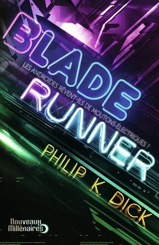Philip K. Dick: Blade runner : les androïdes rêvent-ils de moutons électriques ?, roman (French language, J'ai Lu)