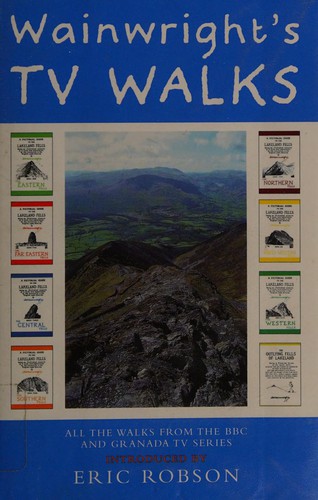 Alfred Wainwright, Eric Robson: Wainwright's TV walks (2007, Frances Lincoln)