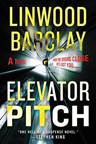 Linwood Barclay: Elevator Pitch (Paperback, 2021, William Morrow & Company, William Morrow Paperbacks)