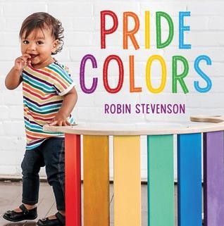 Robin Stevenson: Pride Colors (2019, Orca Book Publishers)