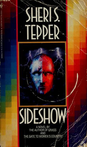 Sheri S. Tepper: Sideshow (1993, Bantam Books)