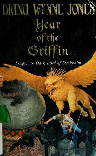 Diana Wynne Jones: Year of the griffin (2001, HarperTrophy)