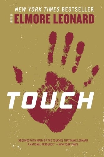 Elmore Leonard: Touch (Paperback, 2013, William Morrow Paperbacks)