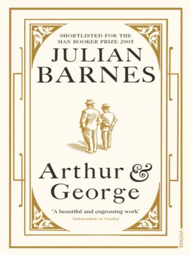 Julian Barnes: Arthur & George (EBook, 2010, Random House Publishing Group)