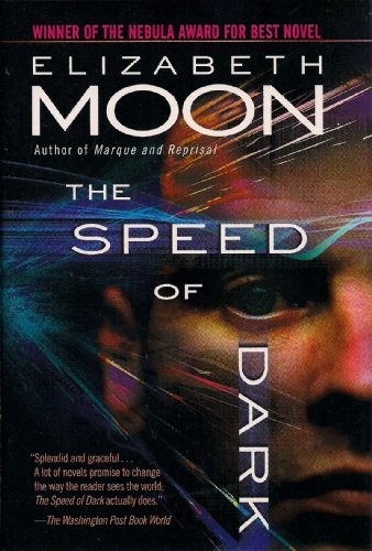 Elizabeth Moon: The Speed of Dark (Hardcover, 2013, BALLANTINE BOOKS @)