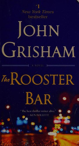 John Grisham: The Rooster Bar (Paperback, 2018, Dell)