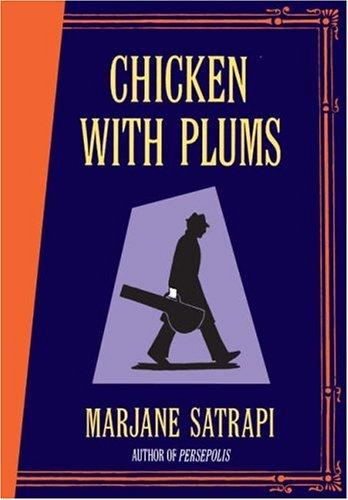 Marjane Satrapi: Chicken with Plums (2006, Random House Inc.)