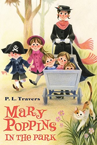 P. L. Travers: Mary Poppins in the Park (Paperback, 2015, HMH Books for Young Readers)