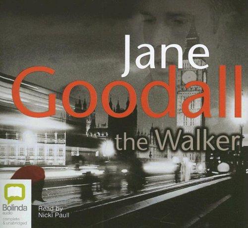 Jane R. Goodall: The Walker (AudiobookFormat, 2006, Bolinda Publishing)