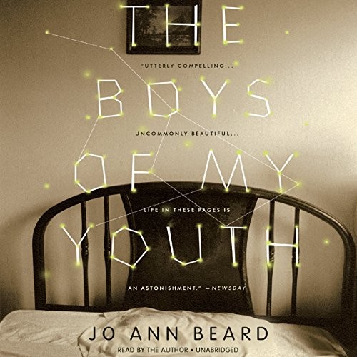 Jo Ann Beard: The Boys of My Youth (AudiobookFormat, 2016, Little Brown and Company, Hachette Audio and Blackstone Audio)