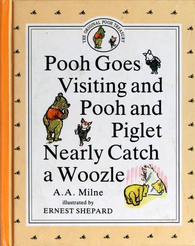 A. A. Milne: Pooh Goes Visiting and Pooh and Piglet Nearly Catch a Woozle (Hardcover, 1990, Dutton Children's Books)