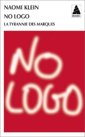 Naomi Klein, Michel Saint-Germain: No logo (Paperback, French language, Actes Sud)