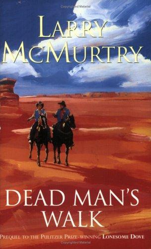 Larry McMurtry: Dead Man's Walk (Paperback, 2000, Orion mass market paperback)