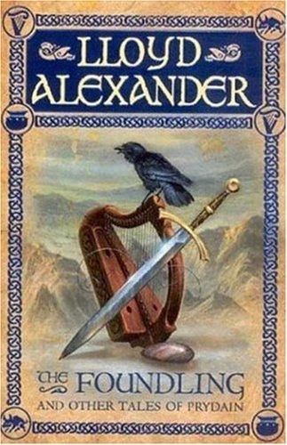 Lloyd Alexander: The Foundling (Paperback, 2006, Henry Holt and Co. BYR Paperbacks)