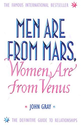 John Gray: Men are from Mars, women are from Venus (Paperback, 2002, Thorsons)