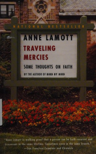 Anne Lamott: Traveling mercies (1999, Anchor Books)