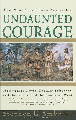 Stephen E. Ambrose: Undaunted Courage (Hardcover, 1997, San Val, Perfection Learning)