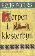 Edith Pargeter: Korpen i klosterbyn (Hardcover, Swedish language, 1997, Bonnier)