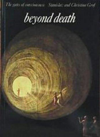 Stanislav Grof: Beyond death (1980, Thames and Hudson)