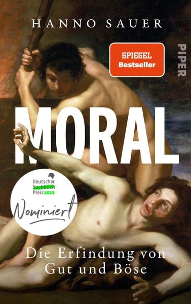 Hanno Sauer: Moral (Hardcover, Deutsch language, Piper)