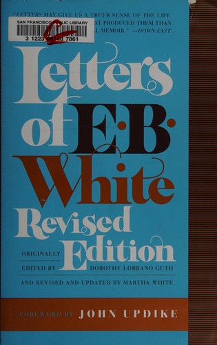 E. B. White: Letters of E. B. White (Paperback, 2007, Harper Perennial)