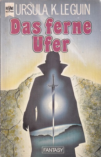 Ursula K. Le Guin: Das ferne Ufer (German language, 1984, Wilhelm Heyne Verlag)