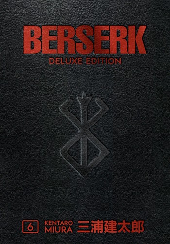 Duane Johnson, Kentaro Miura: Berserk Deluxe Volume 6 (Hardcover, 2020, Dark Horse Comics)