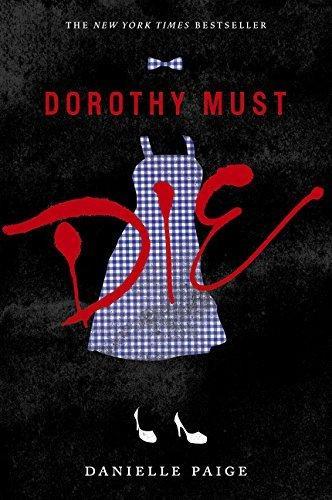 Danielle Paige: Dorothy Must Die (2015)