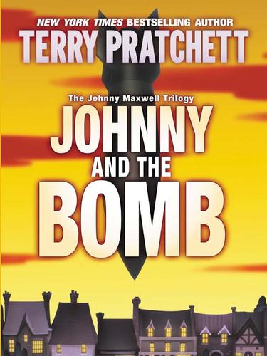 Terry Pratchett: Johnny and the Bomb (EBook, 2007, HarperCollins)