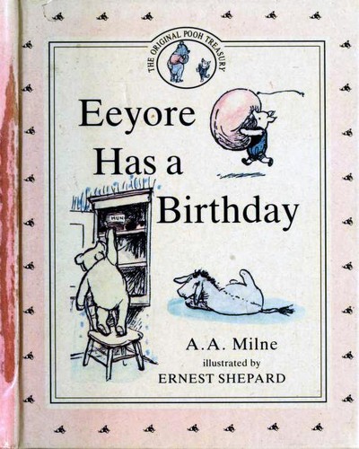 A. A. Milne, Stephen Krensky: Eeyore Has a Birthday (Hardcover, 1990, Dutton Children's Books)